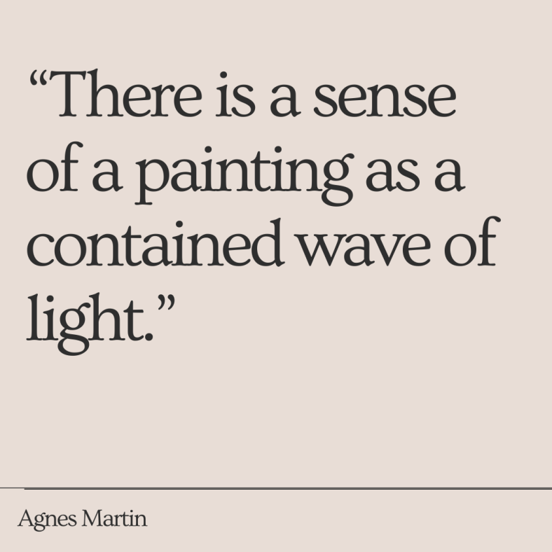 Quote: Agnes Martin